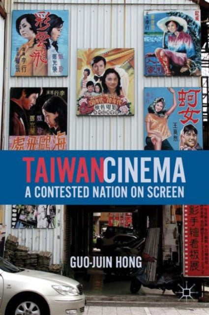 Book cover of: Taiwan Cinema. By: Guo-Juin Hong