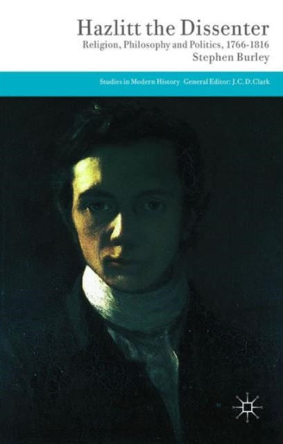 Book cover of: Hazlitt the Dissenter. By: Stephen Burley