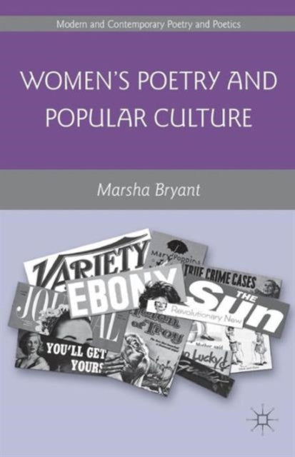 Book cover of: Women's Poetry and Popular Culture. By: Marsha Bryant