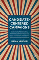 Book cover of: Candidate-Centered Campaigns