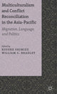 Book cover of: Multiculturalism and Conflict Reconciliation in the Asia-Pacific. By: Kosuke Shimizu