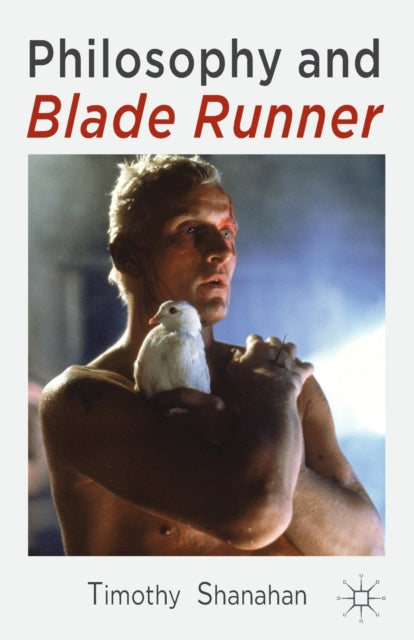 Book cover of: Philosophy and Blade Runner