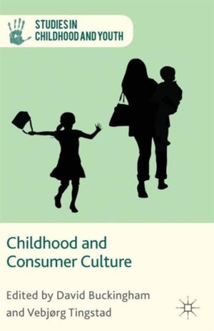 Childhood and Consumer Culture
