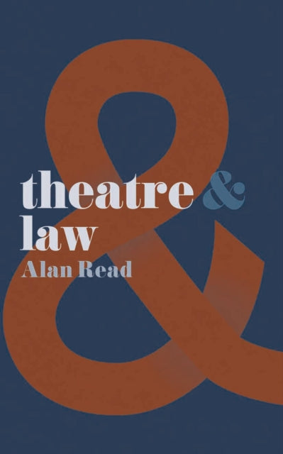 Book cover of: Theatre and Law. By: Alan Read