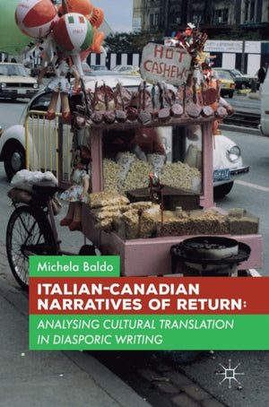 Italian-Canadian Narratives of Return