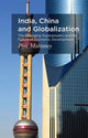 Book cover of: India, China and Globalization. By: P. Mahtaney