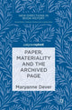 Book cover of: Paper, Materiality and the Archived Page. By: Maryanne Dever