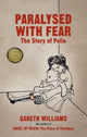 Book cover of: Paralysed with Fear. By: Gareth Williams