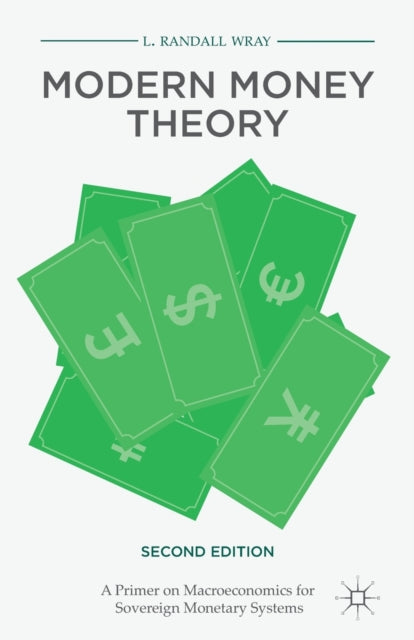 Book cover of: Modern Money Theory. By: L. Randall Wray