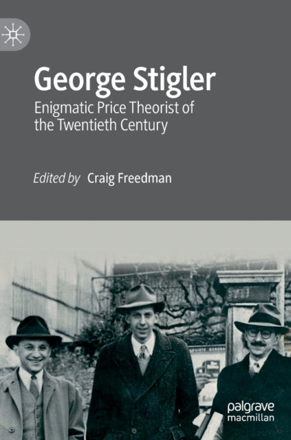 Book cover of: George Stigler. By: Craig Freedman