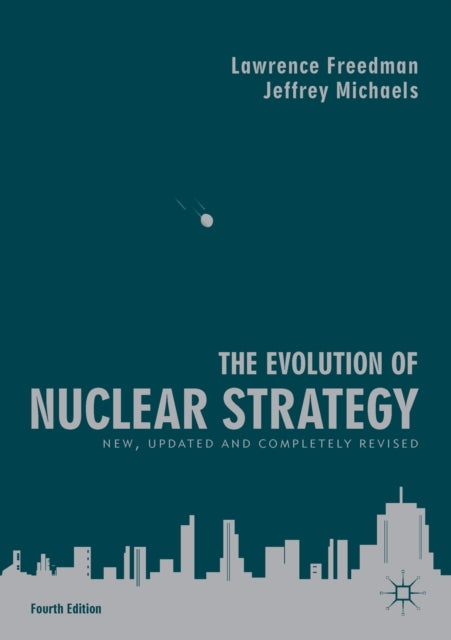 Book cover of: Evolution of Nuclear Strategy. By: Lawrence Freedman