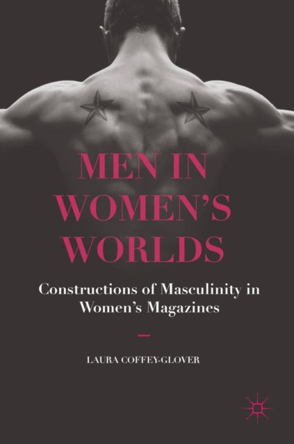 Book cover of: Men in Women's Worlds. By: Laura Coffey-Glover