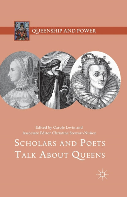 Book cover of: Scholars and Poets Talk About Queens. By: Carole Levin