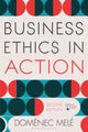 Book cover of: Business Ethics in Action. By: Domenec Mele