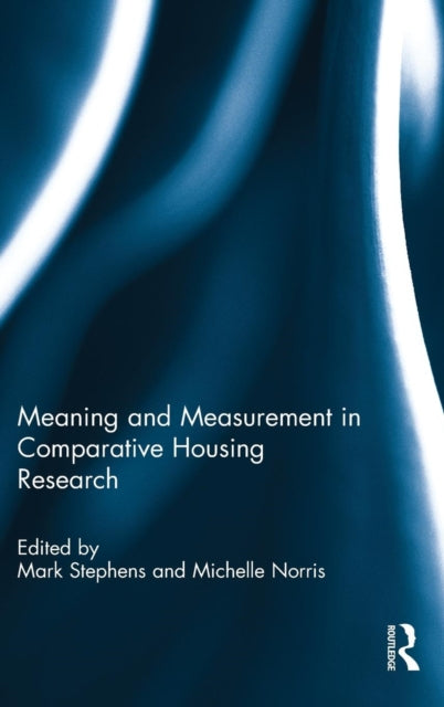Book cover of: Meaning and Measurement in Comparative Housing Research. By: Mark Stephens