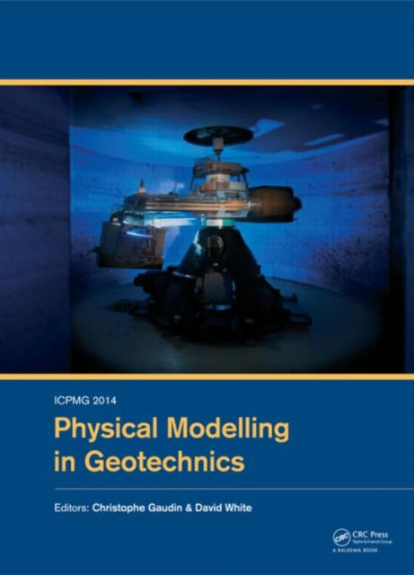 Book cover of: ICPMG2014 – Physical Modelling in Geotechnics. By: Christophe Gaudin