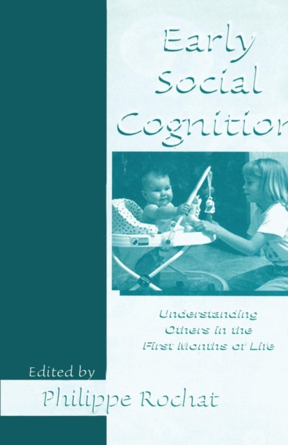 Book cover of: Early Social Cognition. By: Philippe Rochat