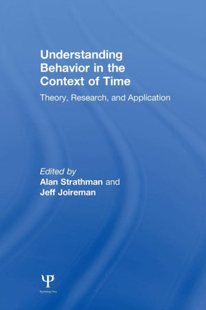 Understanding Behavior in the Context of Time
