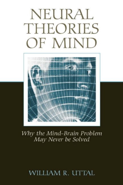 Book cover of: Neural Theories of Mind. By: William R. Uttal
