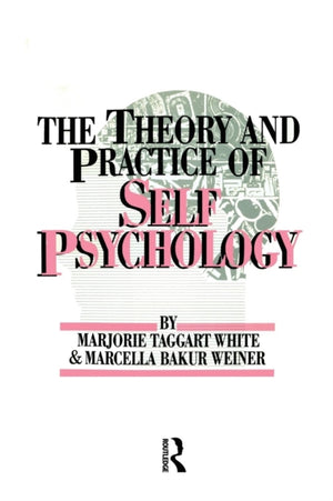 Theory And Practice Of Self Psychology