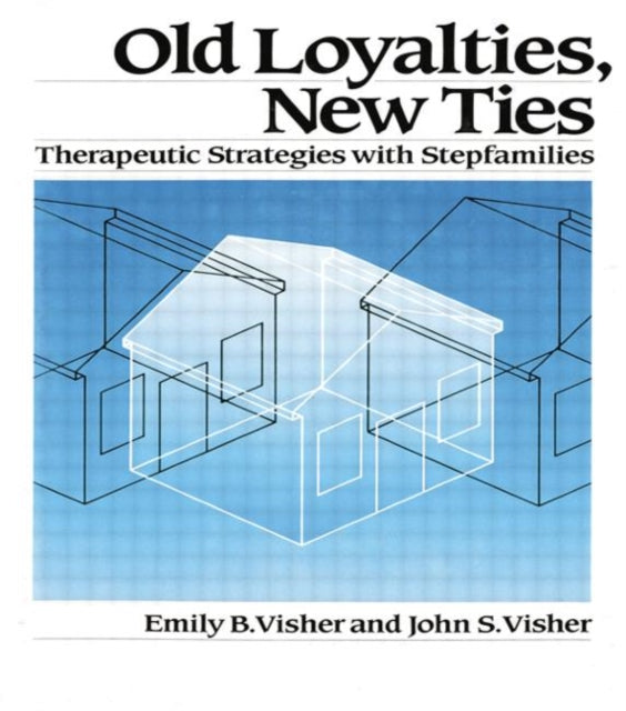 Book cover of: Old Loyalties, New Ties. By: Emily B. Visher