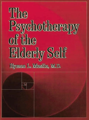Psychotherapy Of The Elderly Self