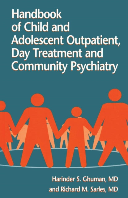 Book cover of: Handbook Of Child And Adolescent Outpatient, Day Treatment A. By: Harinder S. Ghuman
