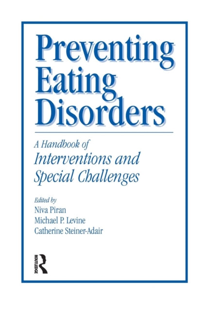 Book cover of: Preventing Eating Disorders. By: Niva Piran