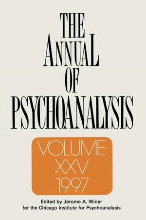 Annual of Psychoanalysis, V. 25