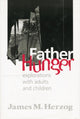 Book cover of: Father Hunger. By: James Herzog