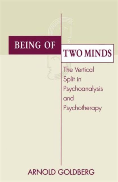 Book cover of: Being of Two Minds. By: Arnold I. Goldberg