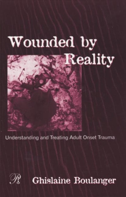 Book cover of: Wounded By Reality. By: Ghislaine Boulanger