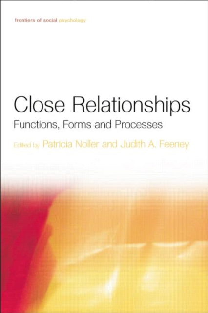 Book cover of: Close Relationships. By: Patricia Noller