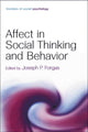 Book cover of: Affect in Social Thinking and Behavior. By: Joseph P. Forgas
