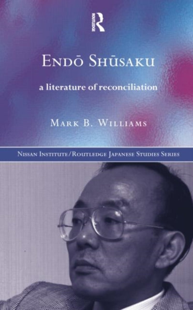 Book cover of: Endo Shusaku. By: Mark B. Williams
