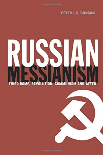 Book cover of: Russian Messianism. By: Peter J. S. Duncan