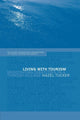 Book cover of: Living with Tourism. By: Hazel Tucker