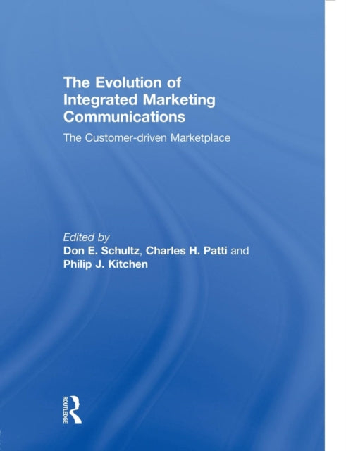 Book cover of: Evolution of Integrated Marketing Communications. By: Don Schultz