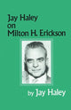 Book cover of: Jay Haley On Milton H. Erickson. By: Jay Haley