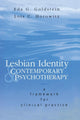 Book cover of: Lesbian Identity and Contemporary Psychotherapy. By: Eda Goldstein