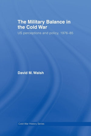 Military Balance in the Cold War