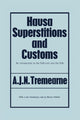 Book cover of: Hausa Superstitions and Customs. By: A. J. N. Tremearne