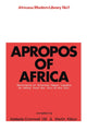 Book cover of: Apropos of Africa. By: Martin Kilson