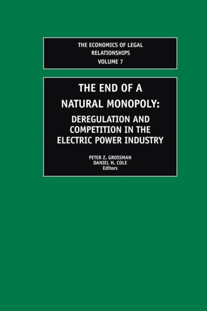 Book cover of: End of a Natural Monopoly. By: Daniel H. Cole