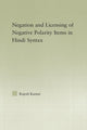 Book cover of: Syntax of Negation and the Licensing of Negative Polarity Items in Hindi. By: Rajesh Kumar