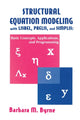 Book cover of: Structural Equation Modeling With Lisrel, Prelis, and Simplis. By: Barbara M. Byrne