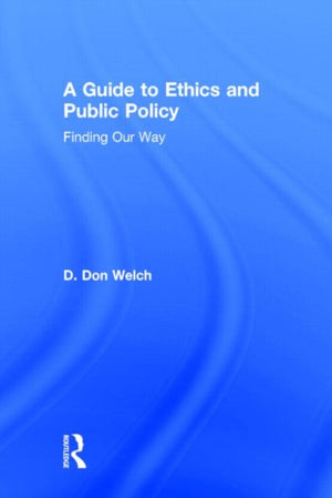 A Guide to Ethics and Public Policy