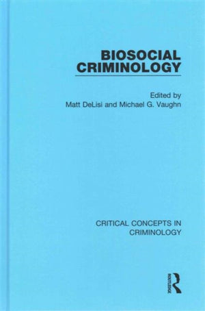 Biosocial Criminology
