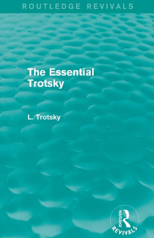 Essential Trotsky (Routledge Revivals)