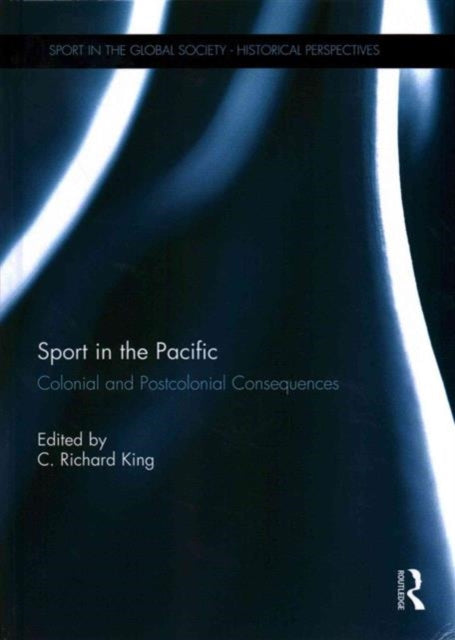 Book cover of: Sport in the Pacific. By: C. Richard King - undifferentiated